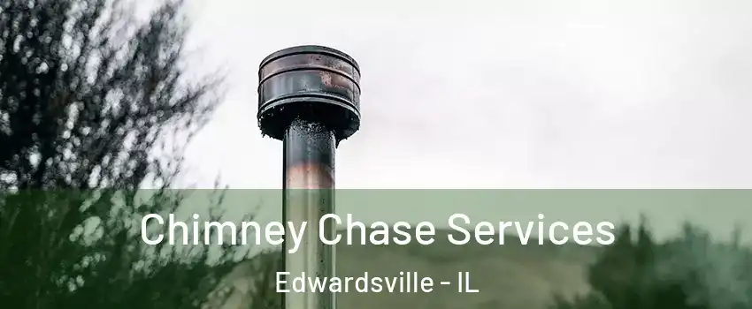  Chimney Chase Services Edwardsville - IL