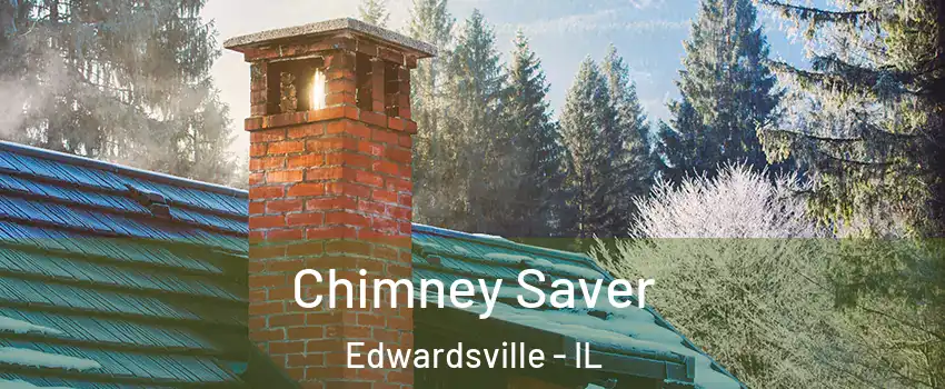  Chimney Saver Edwardsville - IL