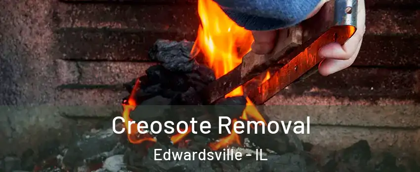  Creosote Removal Edwardsville - IL