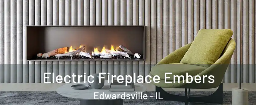  Electric Fireplace Embers Edwardsville - IL