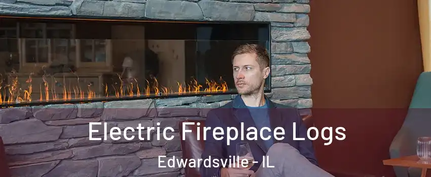  Electric Fireplace Logs Edwardsville - IL