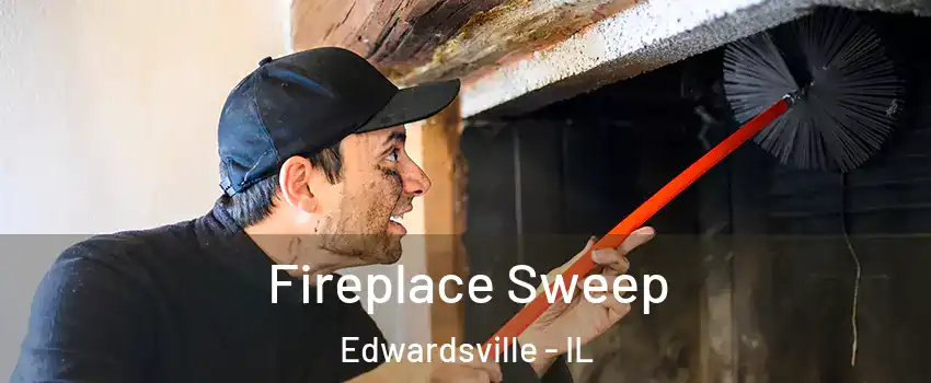  Fireplace Sweep Edwardsville - IL