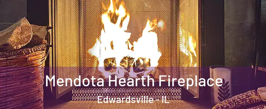  Mendota Hearth Fireplace Edwardsville - IL