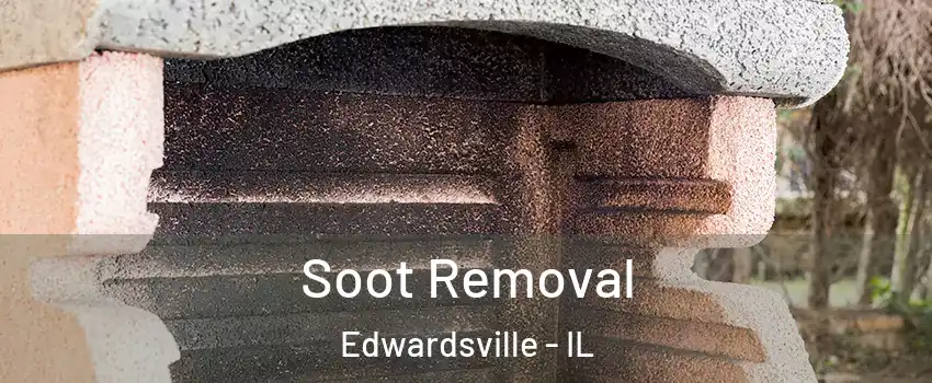  Soot Removal Edwardsville - IL